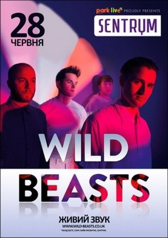 Wild Beasts. Park Live Kiev Wild Beasts. Park Live Kiev