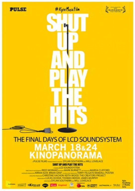 Shut Up And Play The Hits від #KyivMusicFIlm Shut Up And Play The Hits від #KyivMusicFIlm