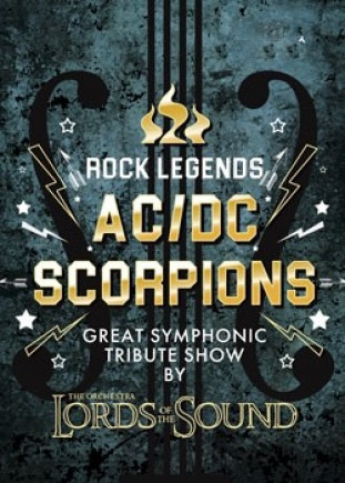 Rock Legends: Scorpions / AC/DC (tribute show) Rock Legends: Scorpions / AC/DC (tribute show)