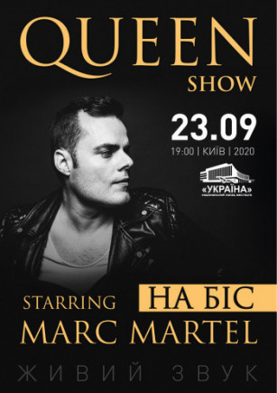 "QUEEN SHOW" Marc Martel