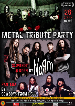 Metal Tribute Party: Korn & Slipknot + Pantera Metal Tribute Party: Korn & Slipknot + Pantera